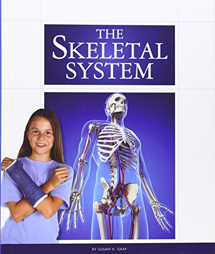 Beispielbild fr The Skeletal System zum Verkauf von Better World Books