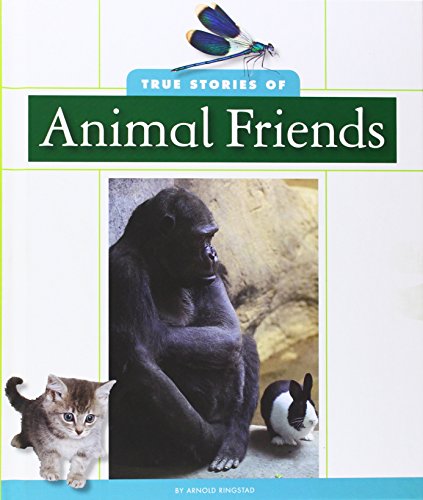 Beispielbild fr True Stories of Animal Friends zum Verkauf von Better World Books