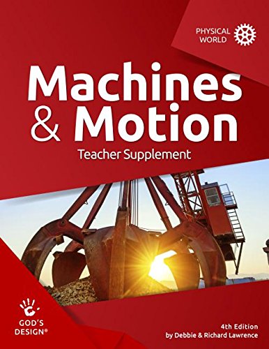 Stock image for Machines & Motion Teacher Supplement (God's Design) for sale by SecondSale