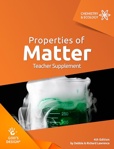 Imagen de archivo de Properties of Matter Teacher Supplement (God's Design) a la venta por Half Price Books Inc.