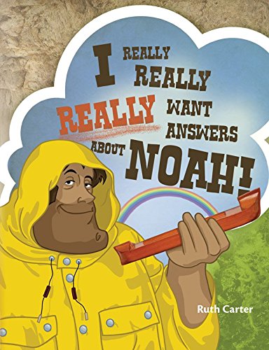 Imagen de archivo de I Really, Really, Really Want Answers About Noah! a la venta por SecondSale