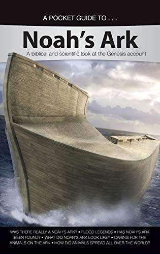 Imagen de archivo de A Pocket Guide to Noah's Ark: A Biblical and Scientific Look at the Genesis Account a la venta por Better World Books