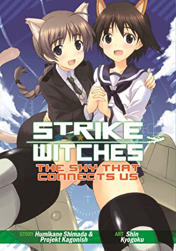 Beispielbild fr Strike Witches: The Sky That Connects Us zum Verkauf von SecondSale