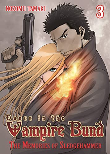 Beispielbild fr Dance in the Vampire Bund: the Memories of Sledge Hammer Vol. 3 zum Verkauf von Better World Books: West