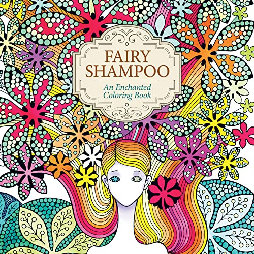 Imagen de archivo de Fairy Shampoo: An Enchanted Coloring Book a la venta por Goodwill