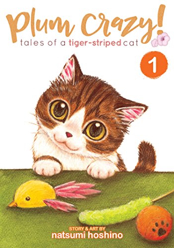 Beispielbild fr Plum Crazy! Tales of a Tiger-Striped Cat Vol. 1 zum Verkauf von ThriftBooks-Atlanta