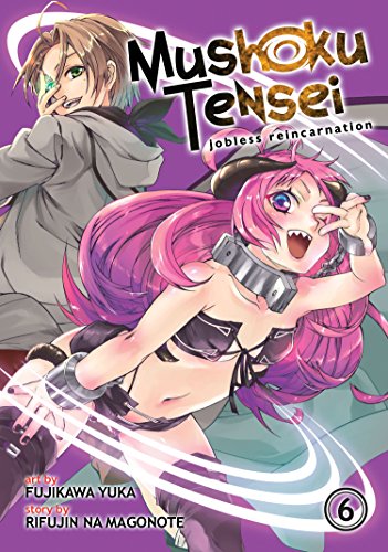 

Mushoku Tensei: Jobless Reincarnation Vol. 6 Format: Paperback