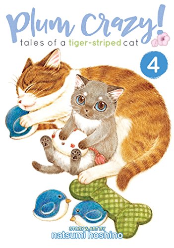Beispielbild fr Plum Crazy! Tales of a Tiger-Striped Cat Vol. 4 zum Verkauf von BooksRun