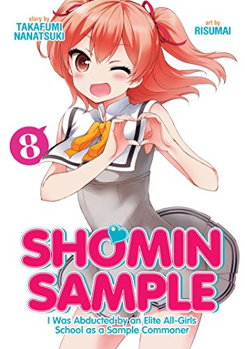 9781626927032: Shomin Sample: I Was Abducted by an Elite All-Girls School as a Sample Commoner Vol. 8
