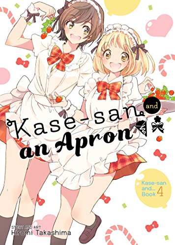 Stock image for Kase-san and an Apron (Kase-san and. Book 4) for sale by Half Price Books Inc.