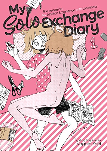 Beispielbild fr My Solo Exchange Diary: The Sequel to My Lesbian Experience With Loneliness: 2 zum Verkauf von WorldofBooks