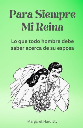Stock image for Para Siempre Mi Reina (Spanish Edition) for sale by GF Books, Inc.
