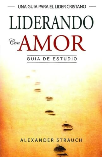 Beispielbild fr Liderando con Amor: Gua de Estudio (Spanish Edition) zum Verkauf von Book Deals