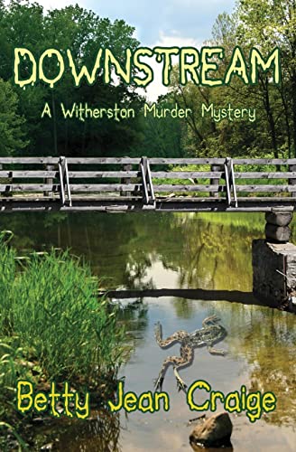 Stock image for Downstream: A Witherston Murder Mystery (Witherston Murder Mysteries) for sale by Decluttr