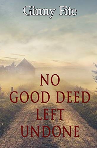 Stock image for NO Good Deed Left Undone for sale by Better World Books
