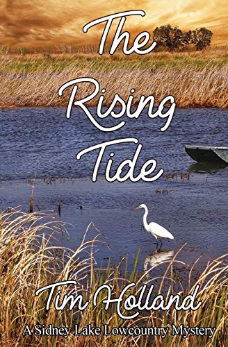 Beispielbild fr The Rising Tide: A Sidney Lake Lowcountry Mystery zum Verkauf von Better World Books