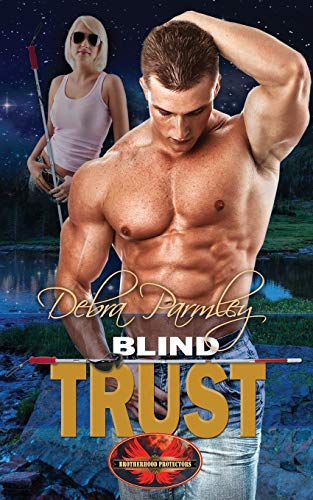 9781626952881: Blind Trust: Brotherhood Protectors World