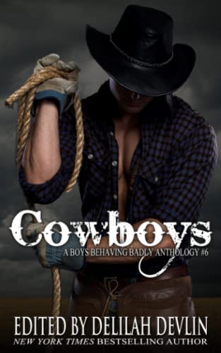 Stock image for Cowboys: A Boys Behaving Badly Anthology for sale by Hippo Books