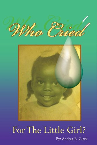 Stock image for Who Cried for the Little Girl for sale by Chiron Media
