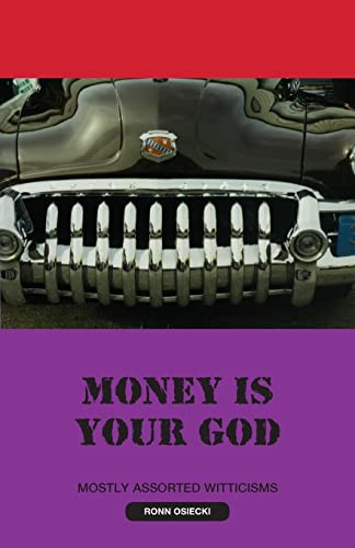 Stock image for Money Is Your God for sale by Lucky's Textbooks
