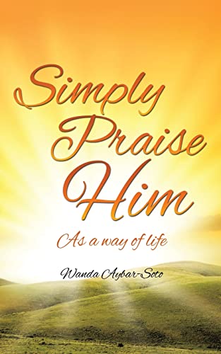 Stock image for Simply Praise Him for sale by Chiron Media