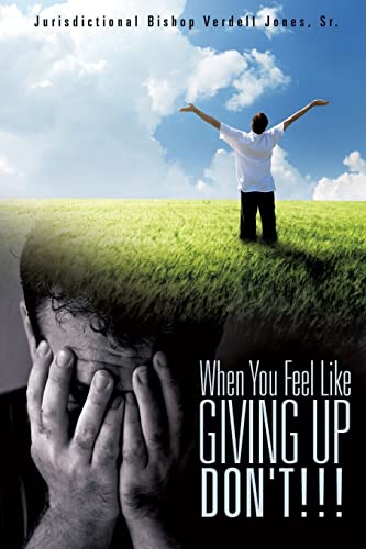 Beispielbild fr When You Feel Like Giving Up Don't!!! zum Verkauf von Chiron Media