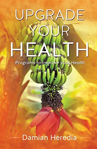 Imagen de archivo de Upgrade Your Health a la venta por ThriftBooks-Atlanta