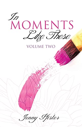 Stock image for In Moments Like These Volume Two for sale by Chiron Media