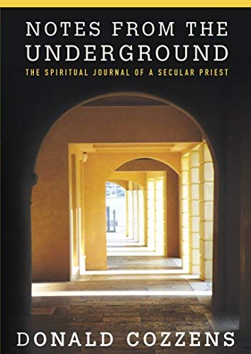 9781626980068: Notes from the Underground: The Spiritual Journal of a Secular Priest