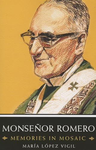 Beispielbild fr Monsenor Romero: Memories in Mosaic zum Verkauf von Books From California