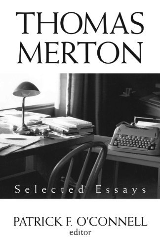 Thomas Merton: Selected Essays (9781626980235) by Patrick F. O'Connell