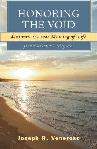 Beispielbild fr Honoring the Void: Meditations on the Meaning of Life from Maryknoll Magazine zum Verkauf von Buchpark