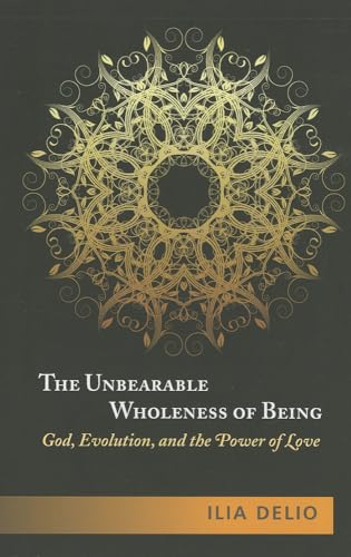 Beispielbild fr The Unbearable Wholeness of Being: God, Evolution, and the Power of Love zum Verkauf von Goodwill of Colorado
