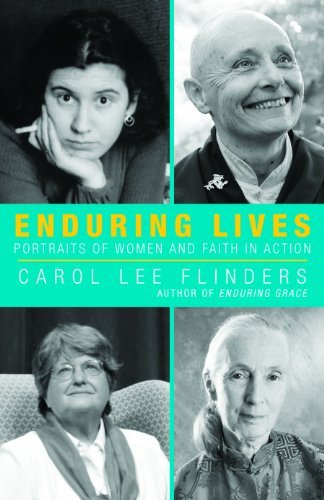 Stock image for Enduring Lives: Living Portraits of Women and Faith in Action for sale by Goodwill