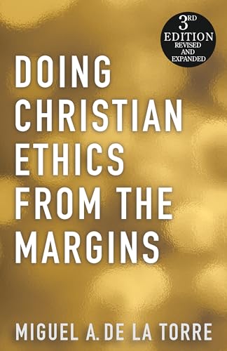 Beispielbild fr Doing Christian Ethics from the Margins zum Verkauf von BooksRun