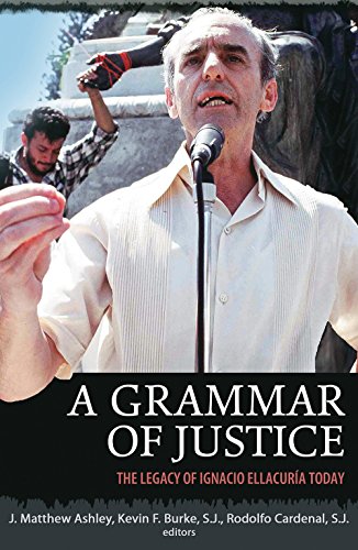 Beispielbild fr A Grammar of Justice: The Legacy of Ignacio Ellacuria zum Verkauf von Open Books