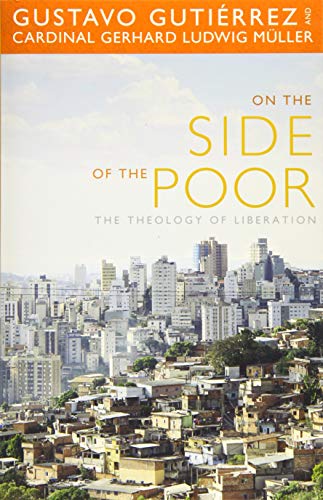 Stock image for On the Side of the Poor: The Theology of Liberation for sale by HPB-Ruby