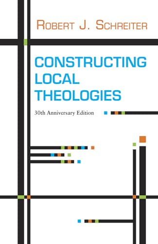 Beispielbild fr Constructing Local Theologies zum Verkauf von Revaluation Books