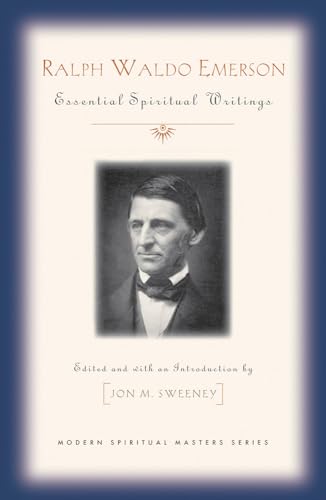 Stock image for Ralph Waldo Emerson: Essential Spiritual Writings (Modern Spiritual Masters) for sale by HPB-Red