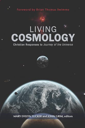 Imagen de archivo de Living Cosmology: Christian Responses to Journey of the Universe (Ecology and Justice) a la venta por BooksRun