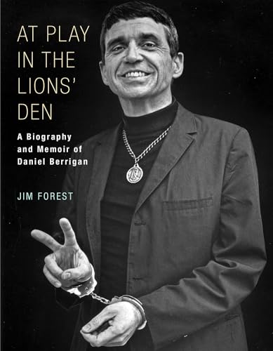 Stock image for At Play in the Lions' Den: A Biography and Memoir of Daniel Berrigan for sale by HPB-Diamond