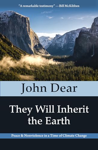 Stock image for They Will Inherit the Earth: Peace and Nonviolence in a Time of Climate Change for sale by Gulf Coast Books