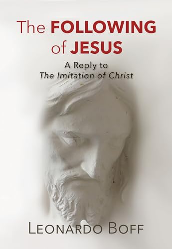 Beispielbild fr The Following of Jesus: A Reply to the Imitation of Christ zum Verkauf von St Vincent de Paul of Lane County