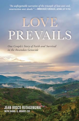 Beispielbild fr Love Prevails: One Couple's Story of Faith and Survival in the Rwandan Genocide zum Verkauf von SecondSale