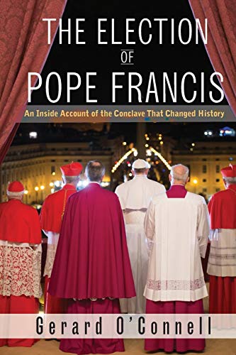 Stock image for The Election of Pope Francis for sale by ZBK Books