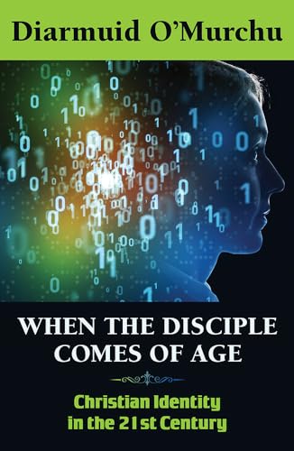 Stock image for When the Disciple Comes of Age: Christian Identity in the Twenty-First Century for sale by BooksRun