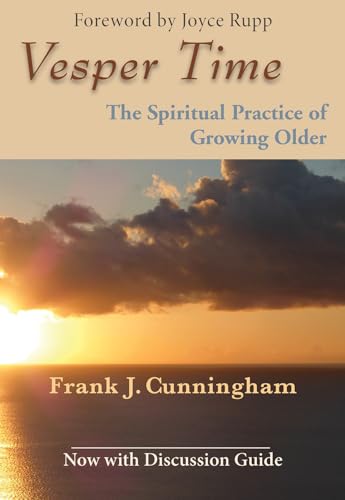 Beispielbild fr Vesper Time : The Spiritual Practice of Growing Older zum Verkauf von Better World Books