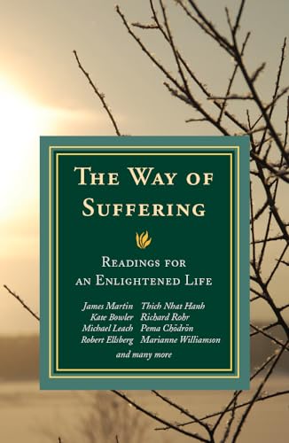 9781626983601: The Way of Suffering: Readings for an Enlightened Life