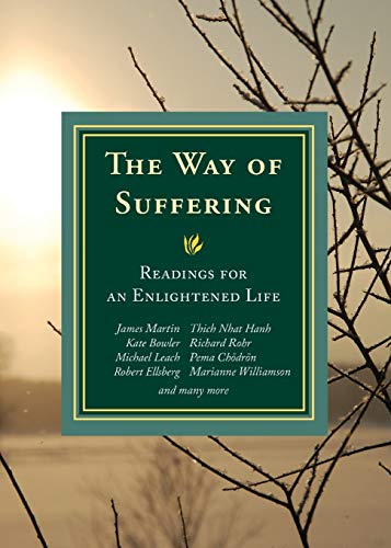 9781626983601: The Way of Suffering: Readings for an Enlightened Life