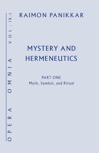 Stock image for Mystery and Hermeneutics: Myth, Symbol, and Ritual (Opera Omnia, Vol. IX, Part 1) for sale by SecondSale